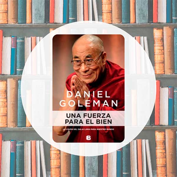 Una Fuerza para el Bien | Dalai Lama