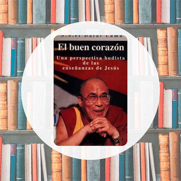 El Buen Corazón | Dalai Lama