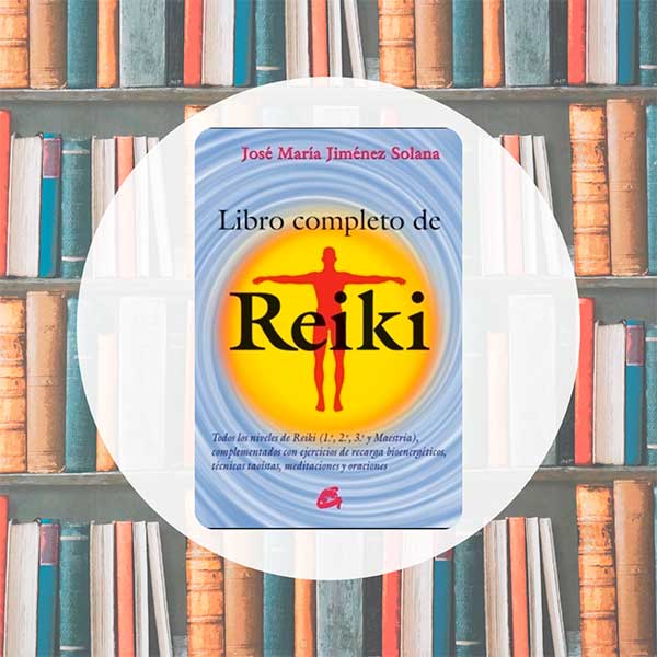 Libro Completo de Reiki | José Solana