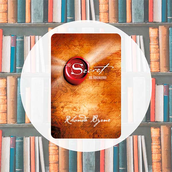 The Secret (El Secreto) | Rhonda Byrne