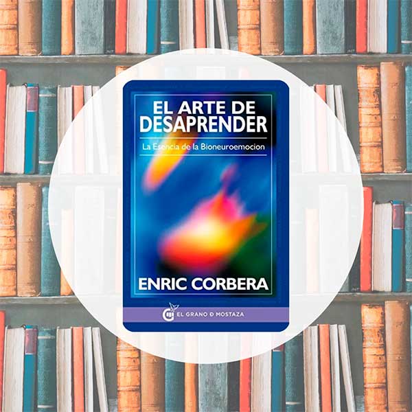 El Arte de Desaprender | Enric Corbera