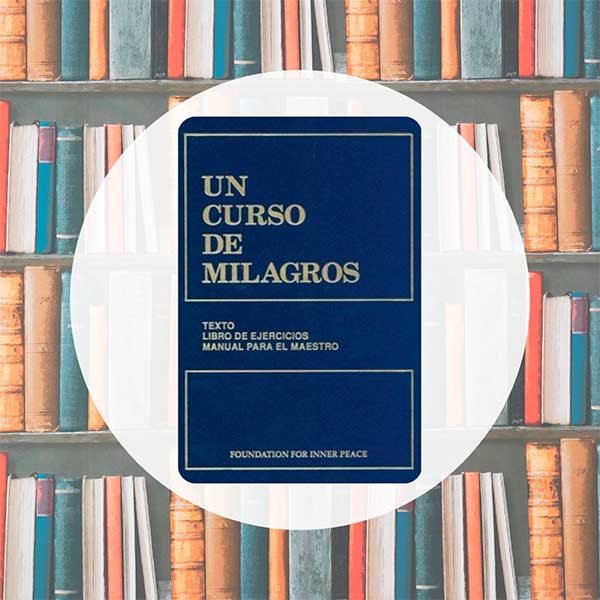 Un curso de Milagros | Helen Schucman