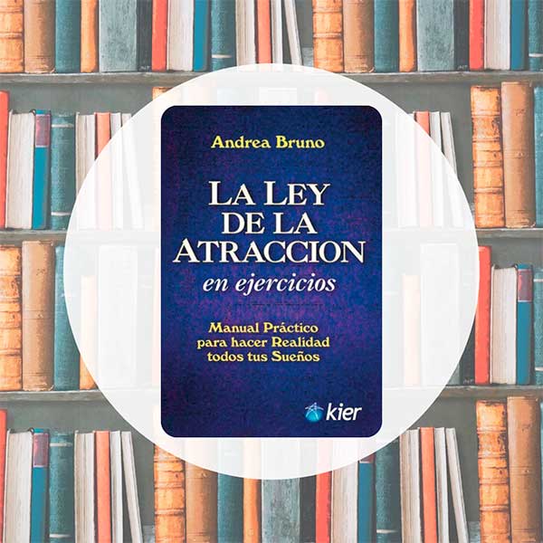 La Ley de la Atracción | Andrea Bruno