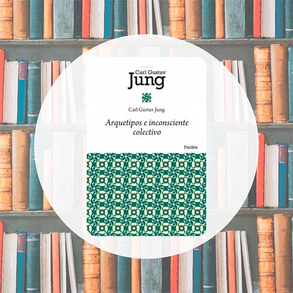 Los Arquetipos y lo Inconsciente Colectivo | Carl Gustav Jung