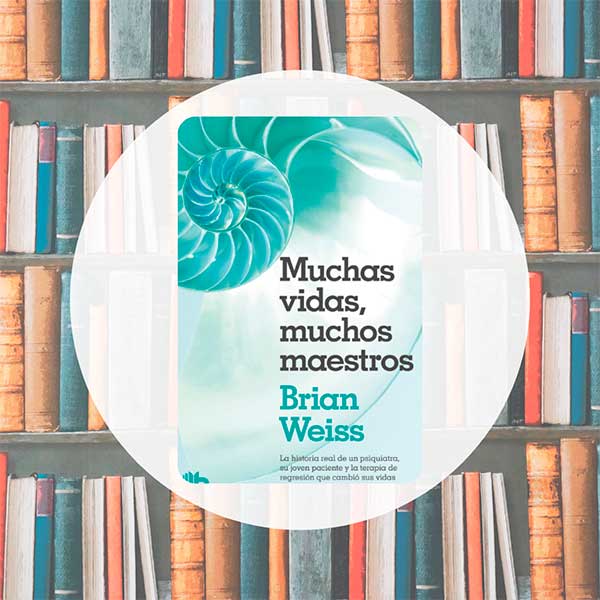 Muchas vidas muchos maestros / Brian Weiss