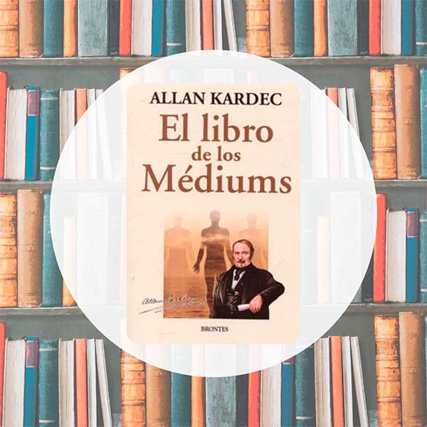 El Libro de los Médiums | Allan Kardec