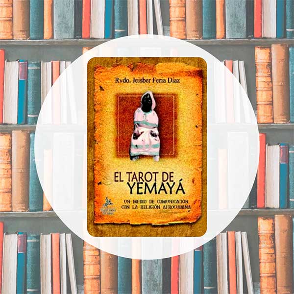 El Tarot de Yemayá | Jeisber Feria Díaz