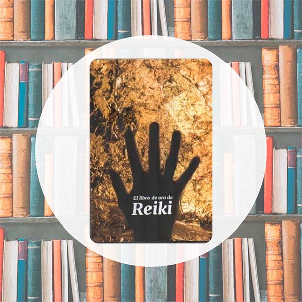 El Libro de Oro de Reiki | Claudio Márquez