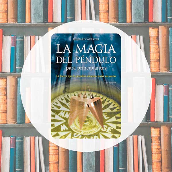 La Magia del Péndulo | Richard Webster