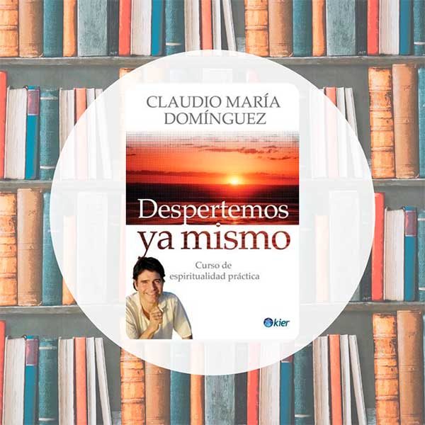 Despertemos Ya Mismo | Claudio María Domínguez