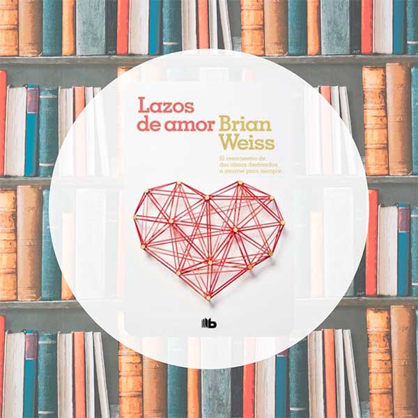 Lazos de Amor | Brian Weiss