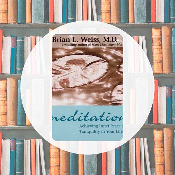 Meditation | Brian Weiss